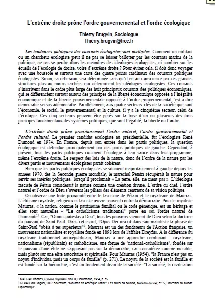 Comment un militant ou un chercheur écologiste peut il ne pas se laisser ballotter par les courants  marins de la politique, ne pas se perdre dans les méandres des idéologies écologistes, ni sombrer sur les écueils de l’écologie de droite, voire d’extrême droite ?