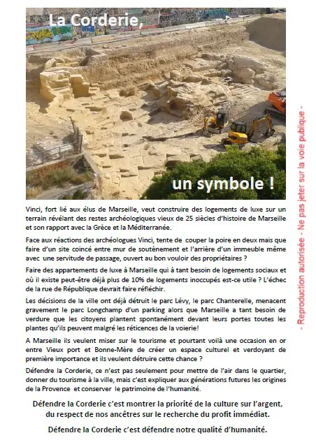 Un trac fait pour défendre les vestiges de la Corderie, que la mairie de Marseille a laisser détruire en grande partie au profit d`intérêts immobiliers.